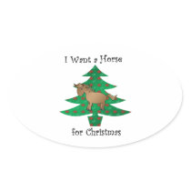 I want a horse for christmas sticker