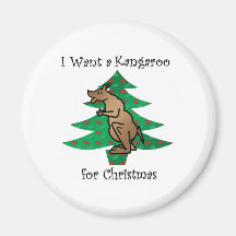 I want a kangaroo for christmas fridge magnet