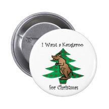 I want a kangaroo for christmas pinback button
