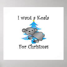 I want a Koala for Christmas Poster