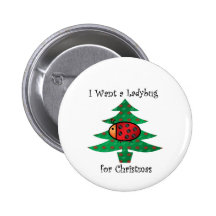 I want a ladybug for christmas pin