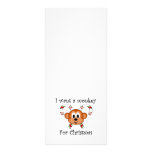 I want a monkey for Christmas Customized Rack Card