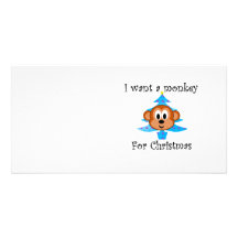 I want a monkey for Christmas Photo Cards