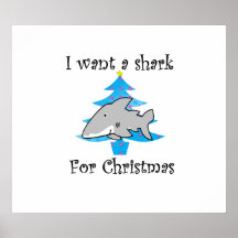 I want a shark for Christmas Poster