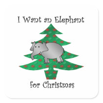 I want an elephant for christmas square stickers