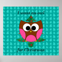 I want an owl for christmas print