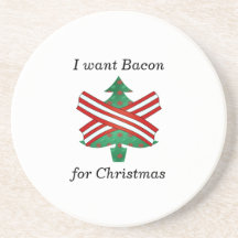 I want bacon for christmas coasters