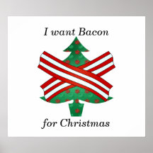 I want bacon for christmas poster