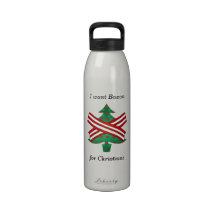 I want bacon for christmas reusable water bottles