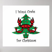 I want crabs for christmas poster