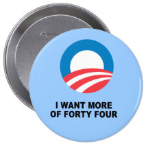 I WANT MORE OF FORTY FOUR PINBACK BUTTONS