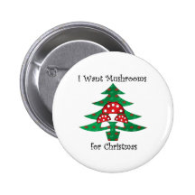 I want mushrooms for christmas buttons
