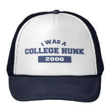 I Was a College Hunk Hat