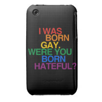I WAS BORN GAY, WERE YOU BO