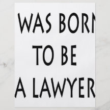 I Was Born To Be A Lawyer Flyers