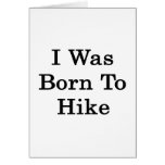 I Was Born To Hike