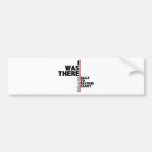 I was there sanity rally bumper sticker