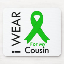 I Wear a Green Ribbon For My Cousin Mousepads