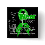 I Wear a Green Ribbon For My Hero Buttons