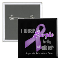 I Wear a Purple Ribbon For My Sister Pins