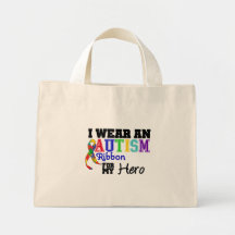 I Wear An Autism Ribbon For My Hero Tote Bags
