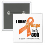 I Wear an Orange Ribbon For My Son Pins