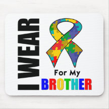 I Wear Autism Ribbon For My Brother Mouse Mats