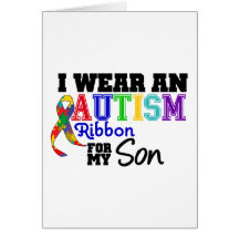 I Wear Autism Ribbon For My Son Cards