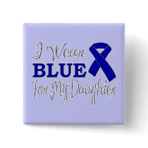 I Wear Blue For My Daughter (Blue Ribbon)