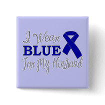 I Wear Blue For My Husband (Blue Awareness Ribbon)