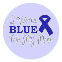 I Wear Blue For My Mom (Blue Awareness Ribbon)
