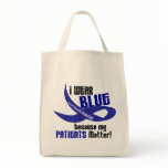 I Wear Blue For My Patients 33 COLON CANCER Bag