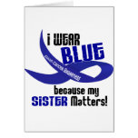 I Wear Blue For My Sister 33 COLON CANCER Greeting Card