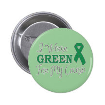 I Wear Green For My Cousin (Green Ribbon) Pinback Button