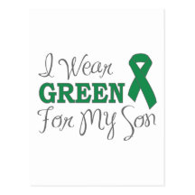 I Wear Green For My Son (Green Awareness Ribbon) Post Card