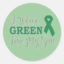 I Wear Green For My Son (Green Awareness Ribbon) Round Stickers