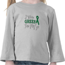 I Wear Green For My Son (Green Awareness Ribbon) Tee Shirt