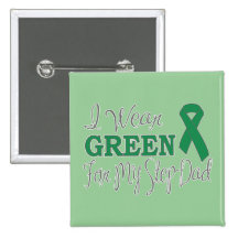 I Wear Green For My Step-Dad (Green Ribbon) Pin