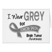 I Wear Grey For Someone Special 42 Brain Tumour Greeting Cards