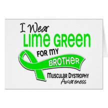 I Wear Lime Green 42 Brother Muscular Dystrophy Card