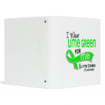 I Wear Lime Green 42 Me Lyme Disease