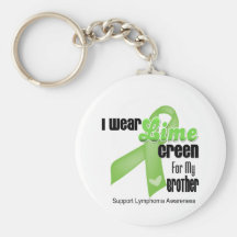 I Wear Lime Green For My Brother - Lymphoma Keychains