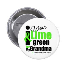 I Wear Lime Green For My Grandma Button