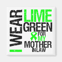 I Wear Lime Green For My Mother-in-Law Lymphoma Refrigerator Magnet