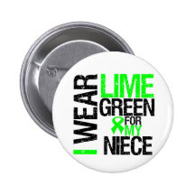 I Wear Lime Green For My Niece Lymphoma Pinback Button