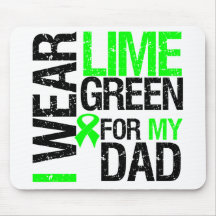 I Wear Lime Green Ribbon For My Dad Lymphoma Mouse Pads