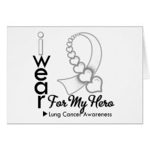 I Wear Lung Cancer Ribbon For My Hero Greeting Card