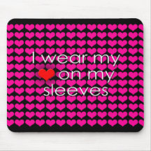 I wear my heart on my sleeves Black Mouse Pads