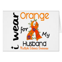 I Wear Orange 43 Husband MS Multiple Sclerosis Greeting Cards