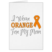 I Wear Orange For My Mom (Orange Ribbon) Cards